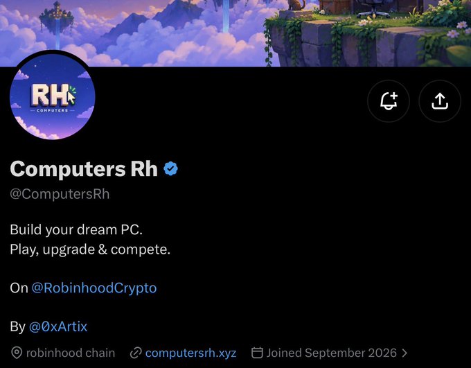 A profile page for 'Computers Rh' (@ComputersRh) with the tagline 'Build your dream PC. Play, upgrade & compete.' and links to robinhood chain and computersrh.xyz.