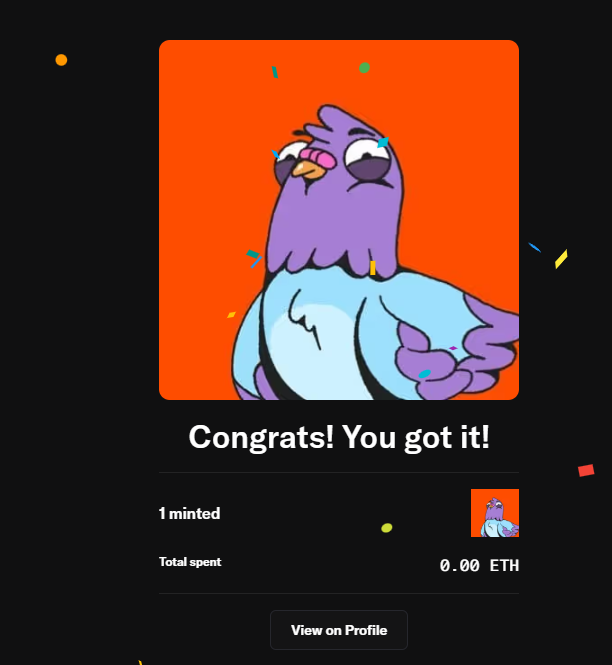 A 'Congrats! You got it!' NFT mint confirmation screen shows 1 minted for 0.00 ETH, featuring a purple cartoon bird character.
