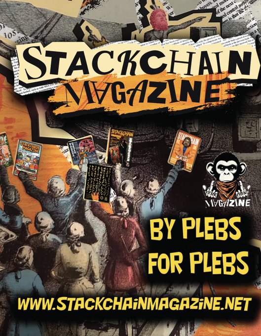 A promotional graphic for 'STACKCHAIN MAGAZINE' with the tagline 'BY PLEBS FOR PLEBS' and the website 'WWW.STACKCHAINMAGAZINE.NET', featuring collage-style imagery of figures holding magazines and a monkey mascot.