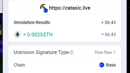 A screenshot from catasic.live showing simulation results with '+0.0023 ETH' valued at approximately $6.43, displaying an 'Unknown Signature Type' on the Base chain.
