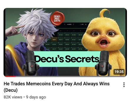 A YouTube thumbnail titled "Decu's Secrets" featuring an anime-style character and a chick mascot with a "Zero Red Days" sticker, advertising a video called "He Trades Memecoins Every Day And Always Wins (Decu)" with 82K views from 9 days ago—highlighting the memecoin interview's surprising viewership as referenced in the post.