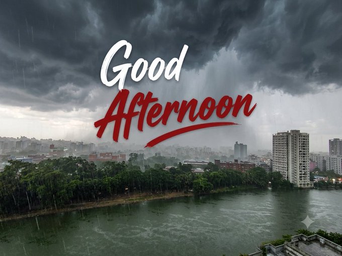 A moody cityscape with stormy clouds, rain, and a river, overlaid with the text "Good Afternoon" in white and red.