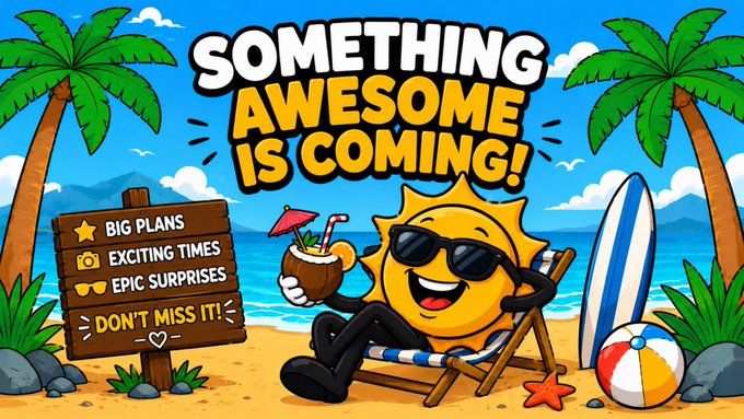The image features a cartoon sun character sitting in a beach chair, surrounded by various beach-related items such as a surfboard, a beach ball, and palm trees. The background of the image shows a beautiful beach scene with clear blue skies and ocean waves. The text on the image reads " Something Awesome is coming! Big Plans! Exciting times! Epic surprises! Don't miss it out @summertokensol". This message seems to be promoting an upcoming summer event or vacation, encouraging people to enjoy the warm weather and beach activities.