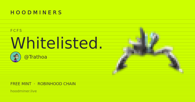 A bright green HoodMiners FCFS whitelisting graphic for user @Trathoa, advertising a free mint on Robinhood Chain at hoodminer.live, features a pixelated character icon alongside an abstract digital sculpture, visually reinforcing the project's crypto-native, miner-focused branding tied to the post's discussion of tokenized stock rewards and wallet-based incentives.