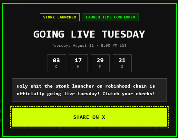 A promotional countdown page for the "Stonk Launcher" on the Robinhood chain announces it is "GOING LIVE TUESDAY" on August 11 at 8:00 PM EST, with a timer showing 3 days, 17 hours, 29 minutes, and 21 seconds remaining, alongside the excited caption "Holy shit the Stonk launcher on robinhood chain is officially going live tuesday! Clutch your cheeks!" and a "SHARE ON X" button.