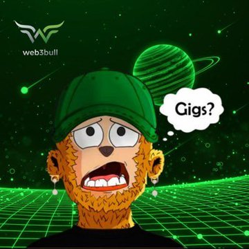 A Web3Bull meme illustration of a shocked-looking character with a beard and green beanie, with a thought bubble saying 'Gigs?' against a green retro-grid digital background featuring a planet.