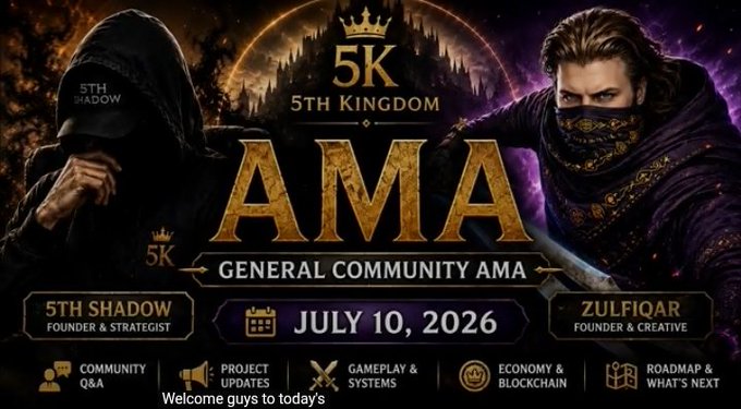 Announcement banner for a '5K 5th Kingdom' General Community AMA (Ask Me Anything) scheduled for July 10, 2026, featuring 5th Shadow (Founder & Strategist) and Zulfiqar (Founder & Creative), with topics including Community Q&A, Project Updates, Gameplay & Systems, Economy & Blockchain, and Roadmap & What's Next.