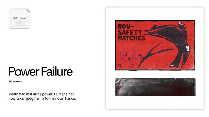An NFT-style artwork titled 'Power Failure' (1/1 artwork) with text 'Death had lost all its power. Humans had now taken judgment into their own hands,' showing a red 'NON-SAFETY MATCHES' matchbox design.
