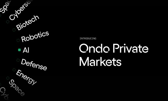 A black graphic introducing 'Ondo Private Markets' with a list of sectors including Cybersec, Biotech, Robotics, AI, Defense, Energy, and Space.