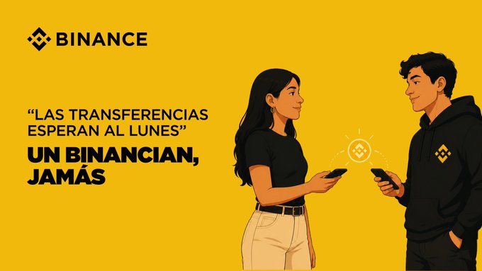 A Binance promotional graphic in yellow featuring the Spanish text 'LAS TRANSFERENCIAS ESPERAN AL LUNES. UN BINANCIAN, JAMÁS,' alongside an illustration of a man and woman using their phones.