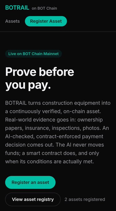 A mobile app interface for 'BOTRAIL on BOT Chain' with the headline 'Prove before you pay,' explaining how construction equipment is turned into a verified on-chain asset.