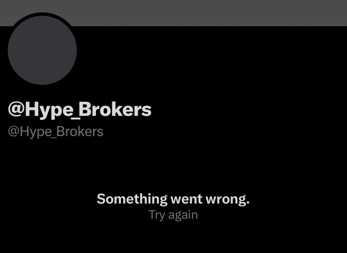 The image displays a Twitter/X profile page for **@Hype_Brokers** showing a "Something went wrong. Try again" error message in place of the profile content, suggesting the account may have been suspended, deleted, or is temporarily inaccessible.

This aligns with the post's context, where the user is defending someone who was previously accused by the "Hype Brokers" community/influencer account—implying that Hype Brokers' original claims were wrong, which may now be reflected in their account's disabled or broken state.