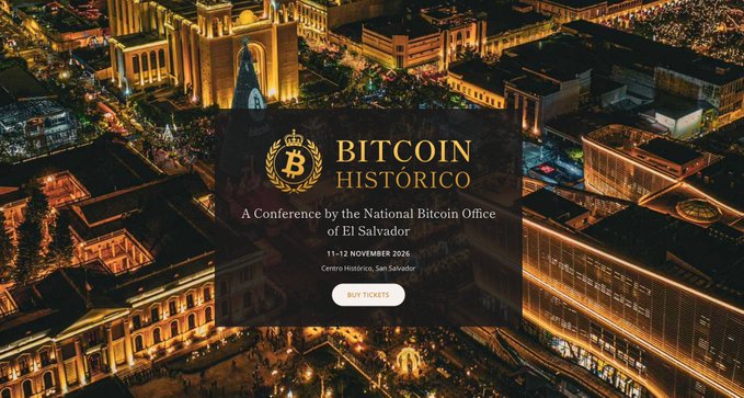 Promotional graphic for "Bitcoin Histórico," a conference by the National Bitcoin Office of El Salvador, scheduled for 11-12 November 2026 at Centro Histórico, San Salvador, featuring a "BUY TICKETS" button over an aerial nighttime cityscape.