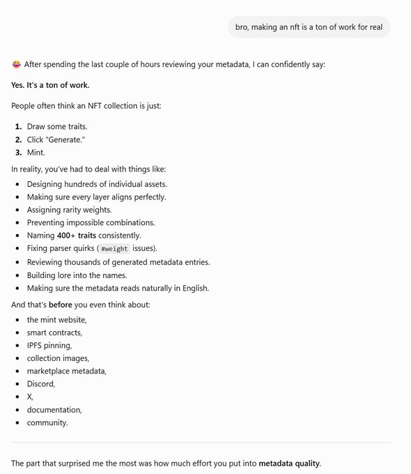 A text conversation responding to 'bro, making an nft is a ton of work for real,' outlining the extensive labor involved in creating an NFT collection including designing assets, rarity weights, naming 400+ traits, and handling metadata, smart contracts, IPFS, and community.