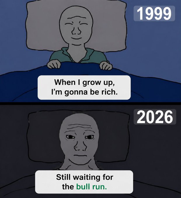 A two-panel "Wojak" meme contrasts a smiling boy in 1999 saying "When I grow up, I'm gonna be rich" with a stoic, aging man in 2026 saying "Still waiting for the bull run," humorously reflecting on how 2026 hasn't delivered the financial windfall many were hoping for.
