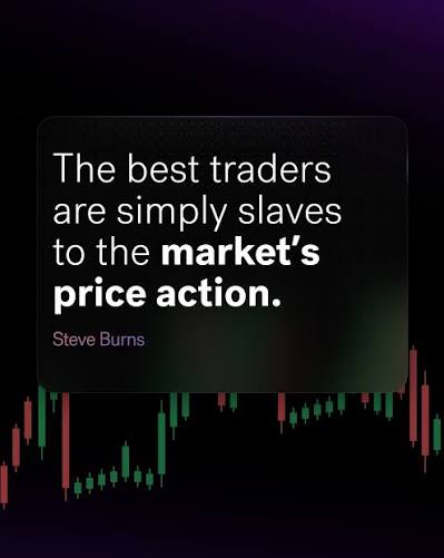 A motivational trading quote card by Steve Burns reads, "The best traders are simply slaves to the **market's price action**," displayed over a dark candlestick chart of green and red bars. The image pairs well with the post's message of embracing the market, particularly for $BTC and $ETH traders, by reinforcing the discipline of following price action rather than fighting it.