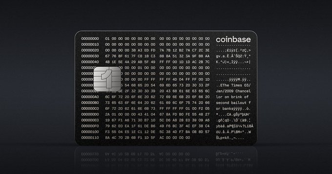 A Coinbase credit card is displayed against a dark background, featuring the Coinbase logo, a chip, and embedded binary code alongside text referencing the January 2009 Chancellor on brink of second bailout for banks Bitcoin genesis block, symbolizing the card's Bitcoin rewards program that pays 4%+ back in BTC.