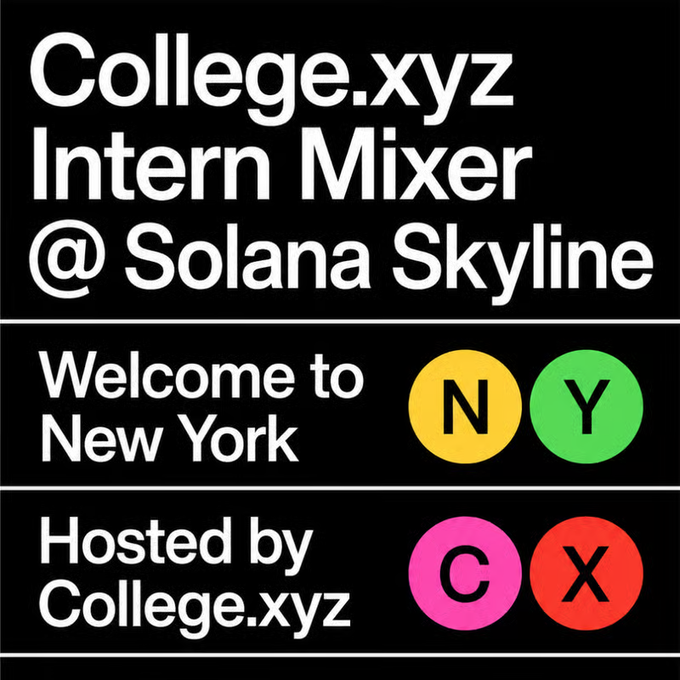 Promotional graphic for the "College.xyz Intern Mixer @ Solana Skyline" event in New York, hosted by College.xyz, with colorful circular letters spelling "NYCX" that visually reinforce the post's announcement of an August 7 intern mixer in NYC featuring food, music, and crypto trivia with prizes.