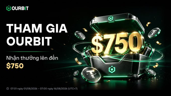 OURBIT promotional banner in Vietnamese offering rewards up to $750 for joining, running from 07:01 on 01/08/2026 to 07:00 on 16/08/2026 (UTC+7).
