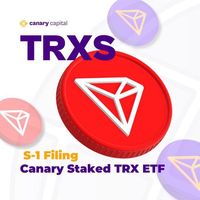 A promotional graphic for 'TRXS' (TRON) featuring a red TRON coin logo, announcing an 'S-1 Filing' for the 'Canary Staked TRX ETF' by Canary Capital.