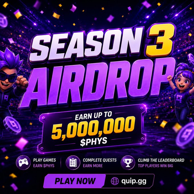 A vibrant promotional graphic announces 'SEASON 3 AIRDROP' with 'EARN UP TO 5,000,000 $PHYS' on quip.gg, featuring purple text and cartoon characters.
