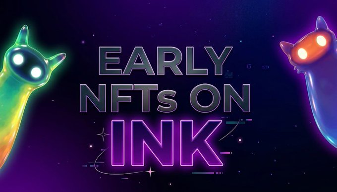 The image is a promotional graphic with a cosmic purple background featuring two glowing alien-like creatures on either side, alongside the large text "EARLY NFTs ON INK," highlighting the featured NFT projects on Ink Onchain mentioned in the post.