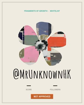 A profile card for @mrunknownk marked 'NOT APPROVED' with a flower-shaped collage image.