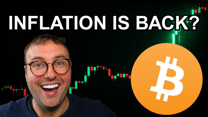 A YouTube thumbnail showing a man with glasses smiling next to a Bitcoin logo and a candlestick chart. Text reads 'INFLATION IS BACK?'.