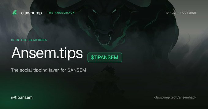 Promotional banner for 'Ansem.tips', described as the social tipping layer for $ANSEM, featuring a dark bull design and details for 'The AnsemHack' by Clawpump running from 19 Aug – 1 Oct 2026.
