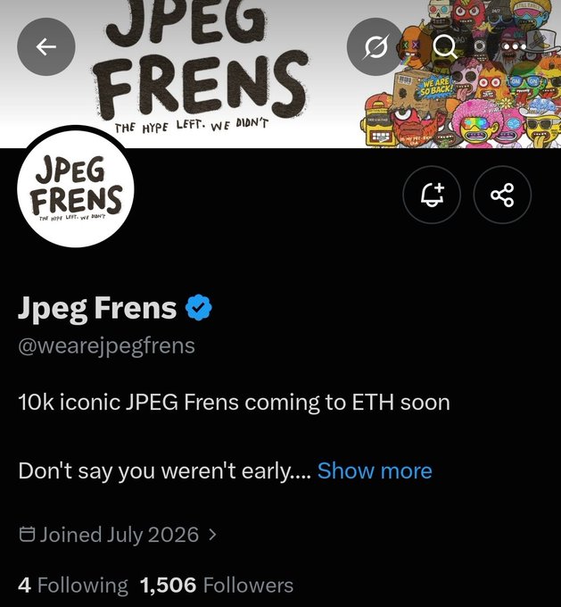 This image shows the Twitter/X profile page for "Jpeg Frens" (@wearejpegfrens), a verified account with the tagline "THE HYPE LEFT. WE DIDN'T" and bio stating "10k iconic JPEG Frens coming to ETH soon." The banner features colorful cartoon-style NFT characters with one holding a "WE ARE SO BACK" sign, while the profile picture displays the Jpeg Frens logo on a black background. The account joined July 2026, follows 4 accounts, and has 1,506 followers, with post details (10k supply, TBA mint price, ETH chain, and artist @Richi0118) confirming this is an early alpha NFT project promotion seeking whitelist spots and collaborations.
