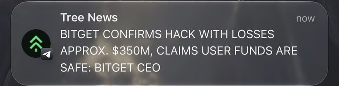 A news notification from 'Tree News' reading 'BITGET CONFIRMS HACK WITH LOSSES APPROX. $350M, CLAIMS USER FUNDS ARE SAFE: BITGET CEO'.