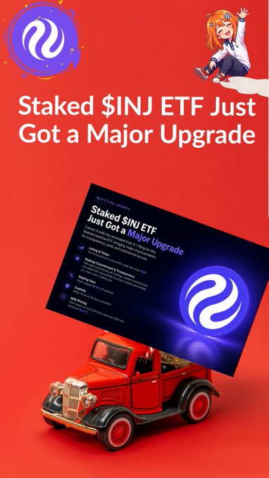 Promotional graphic for Injective announcing 'Staked $INJ ETF Just Got a Major Upgrade,' featuring a red vintage truck carrying the announcement card.