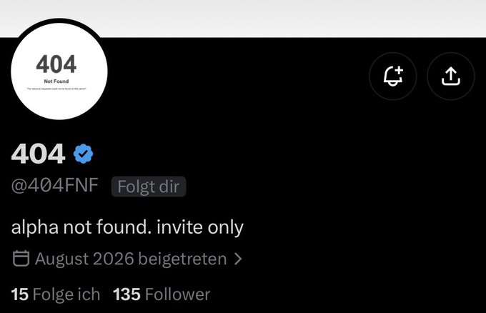 An X (Twitter) profile page for '404' (@404FNF) with the bio 'alpha not found. invite only' and an August 2026 join date.