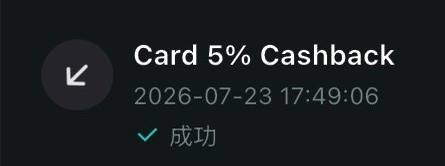 A transaction notification showing "Card 5% Cashback" dated 2026-07-23 17:49:06 with a green checkmark and "成功" (successful) text.