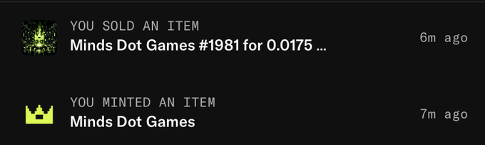 A screenshot of a notification feed showing that a 'Minds Dot Games' NFT was sold for 0.0175 and minted, both happening 6-7 minutes ago.