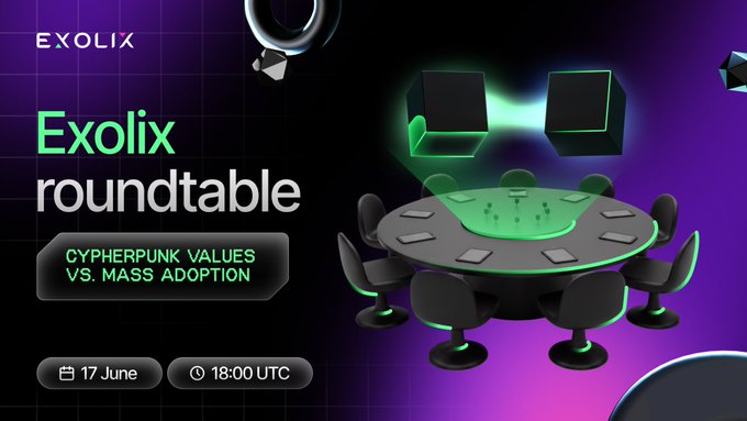 The image features a table with two green cubes on top of it, surrounded by chairs. There's also a banner that reads "Exolix Roundtable Cyberpunk Values vs Mass Adoption". The text "17 June 17:00 UTC" is present in the image as well.