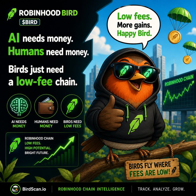 Promotional graphic for 'ROBINHOOD BIRD' ($BIRD) featuring a cartoon bird in sunglasses with text 'AI needs money. Humans need money. Birds just need a low-fee chain' and 'Low fees. More gains. Happy Bird,' credited to BirdScan.io.