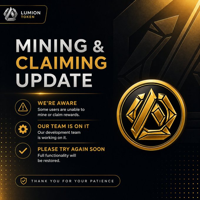 A gold and black promotional graphic from Lumion Token displaying a "MINING & CLAIMING UPDATE" notice, featuring a large gold coin emblem and reassuring users that the development team is addressing issues with mining and reward claiming, with full functionality to be restored soon.