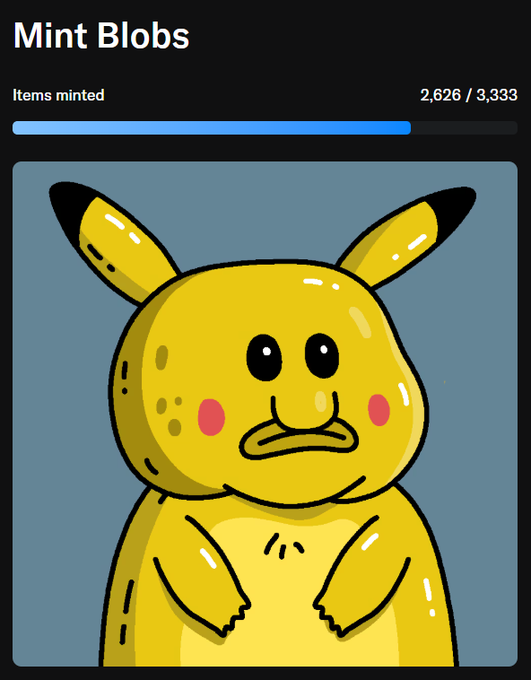 A digital art NFT collection page titled 'Mint Blobs' shows 2,626 of 3,333 items minted, featuring a yellow Pikachu-like character with a sad, downturned mouth on a blue background.
