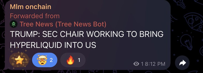 A Telegram message forwarded from Tree News Bot reading 'TRUMP: SEC CHAIR WORKING TO BRING HYPERLIQUID INTO US', with 2 reactions and 1 fire emoji.