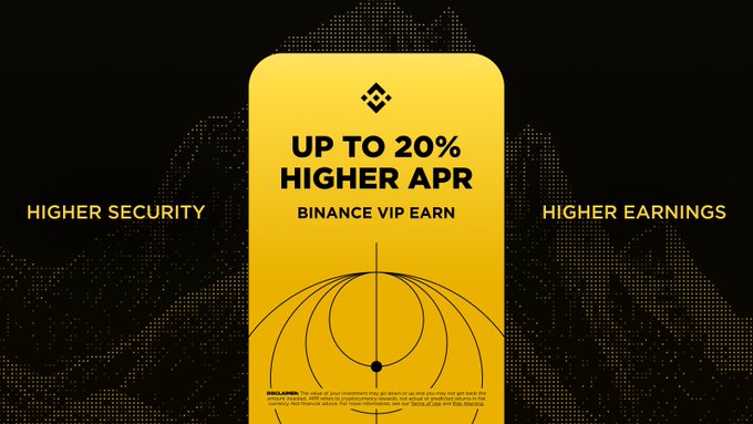 A yellow Binance VIP Earn promotional graphic advertising "UP TO 20% HIGHER APR" with the phrases "HIGHER SECURITY" and "HIGHER EARNINGS" flanking the central panel, tying into the message that VIP membership unlocks premium rewards and enhanced benefits.