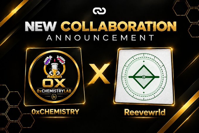 A 'NEW COLLABORATION ANNOUNCEMENT' graphic featuring logos for '0xCHEMISTRY' and 'Reevewrld' separated by a large gold 'X'.