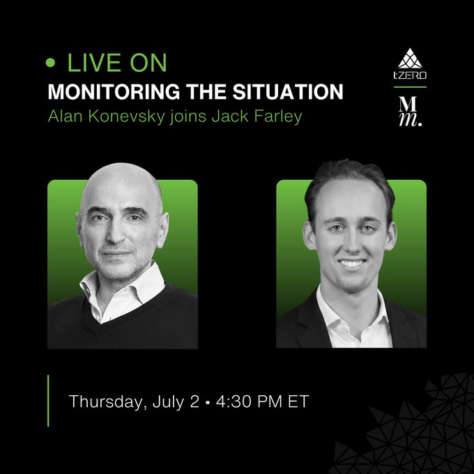 Promotional graphic for a live episode of the "Monitoring the Situation" podcast on Thursday, July 2 at 4:30 PM ET, featuring black-and-white headshots of Alan Konevsky and Jack Farley against green backgrounds, with tZERO and "Mm." logos in the upper right corner. The graphic visually supports the announcement that tZERO Chairman & CEO Alan Konevsky will join Jack Farley as a guest on the show.