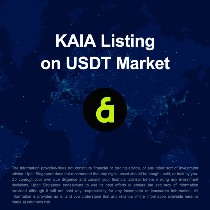 Announcement graphic from Upbit Singapore announcing the KAIA listing on the USDT market, featuring a globe background with a central green logo and a disclaimer that the information does not constitute financial or trading advice.