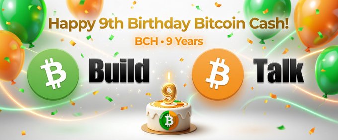 A celebratory graphic reading 'Happy 9th Birthday Bitcoin Cash! BCH • 9 Years' with balloons, confetti, a birthday cake, and 'Build' and 'Talk' buttons.