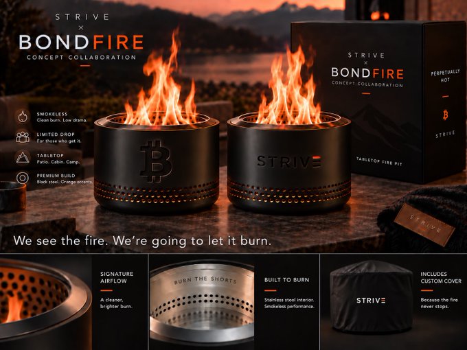 An advertisement for the 'STRIVE x BOND FIRE CONCEPT COLLABORATION,' showcasing black tabletop fire pits with Bitcoin and 'STRIVE' logos, featuring features like 'SMOKELESS,' 'LIMITED DROP,' 'TABLETOP Patio, Cabin, Camp,' and 'PREMIUM BUILD Black steel, Orange accents.'