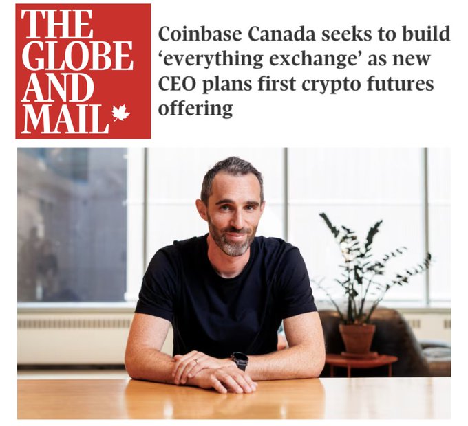 A Globe and Mail article header showing 'Coinbase Canada seeks to build 'everything exchange' as new CEO plans first crypto futures offering' above a photo of a man in a black shirt seated at a desk.