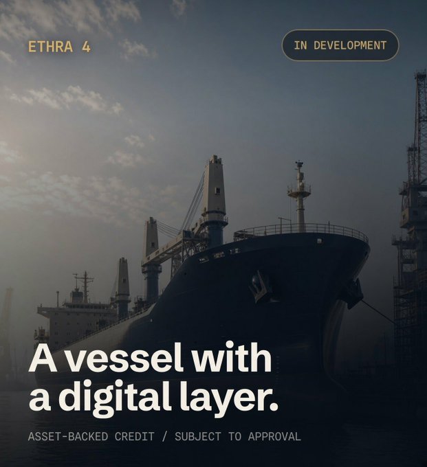 A promotional graphic for 'ETHRA 4' (marked 'IN DEVELOPMENT') features an image of a large cargo ship at a port with the text 'A vessel with a digital layer. ASSET-BACKED CREDIT / SUBJECT TO APPROVAL'.