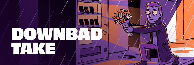 A cartoon illustration of a purple-skinned character kneeling and offering a bouquet of flowers in the rain, with the large white text 'DOWNBAD TAKE' on the left.