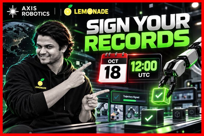 A promotional graphic for 'AXIS ROBOTICS' and 'LEMONADE' with the text 'SIGN YOUR RECORDS', a date of 'OCT 18', time '12:00 UTC', and a smiling man pointing.